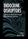 Endocrine Disruptors:Effects on Male and Female Reproductive Systems-1판